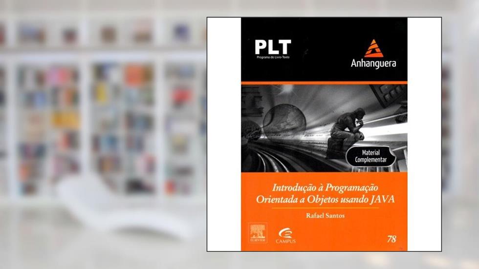 Introdução À Programação Orientada a Objetos Usando Java Plt-78, do autor Rafael Santos