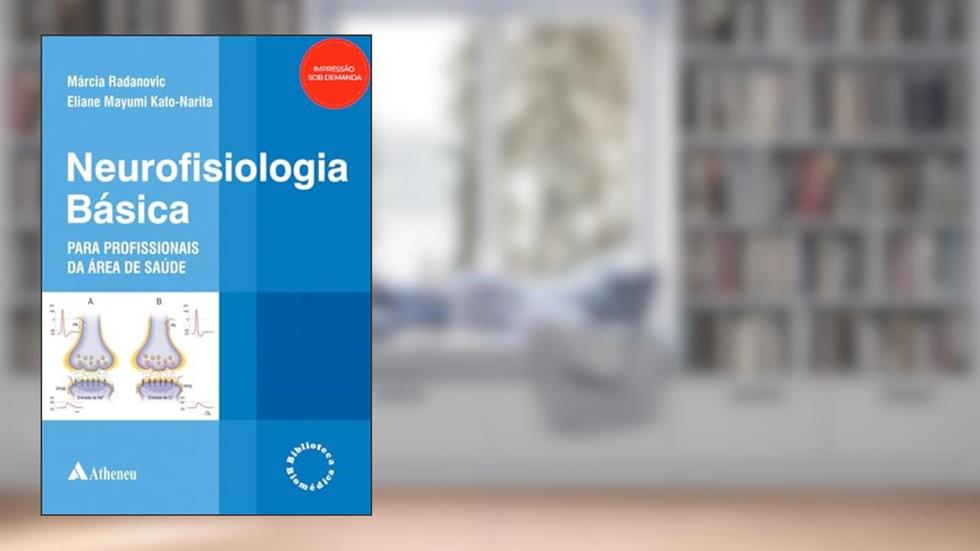 Neurofisiologia Básica Para Profissionais da área de Saúde, do autor Márcia Radanovic; Eliane Mayumi Kato-Narita