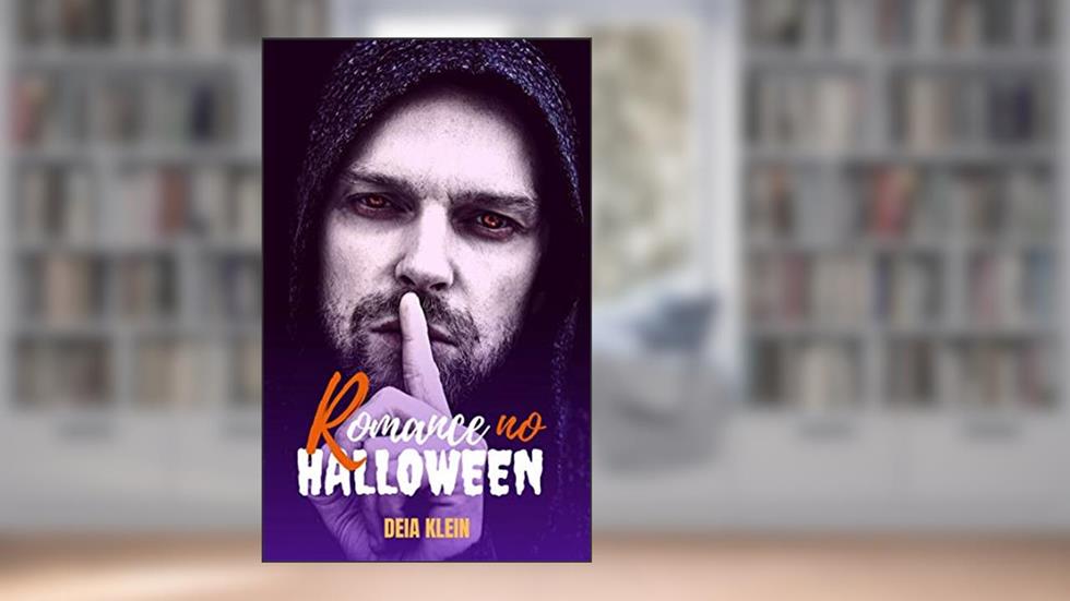 Romance no Halloween, do autor Deia Klein