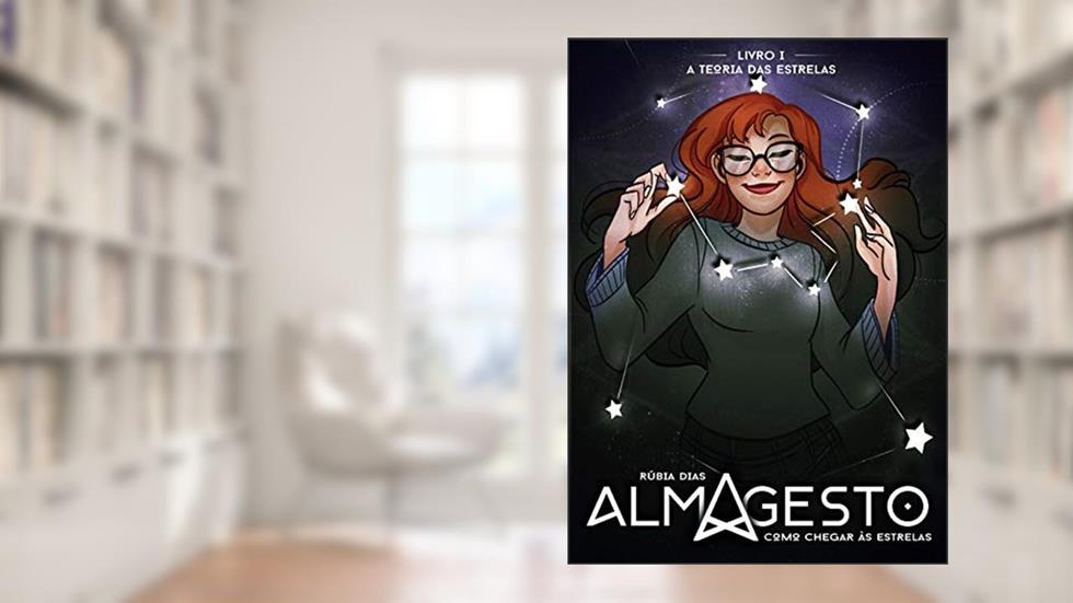 Almagesto: Como chegar às estrelas (A Teoria das Estrelas Livro 1), do autor Rúbia Dias