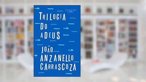 Capa de Trilogia do adeus, do autor João Anzanello Carrascoza