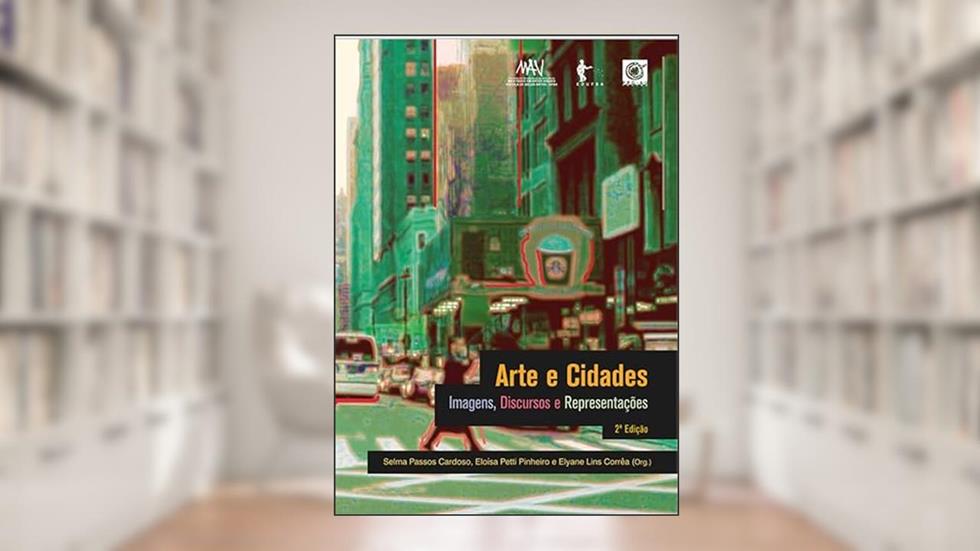 Arte e cidades: Imagens, discursos e representações, do autor José Sant Anna Sobrinho