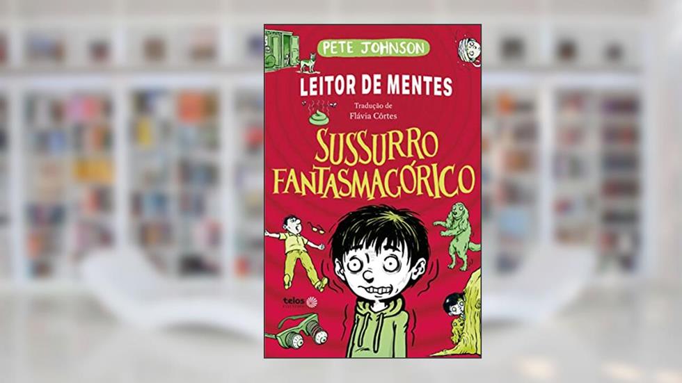 Sussurro fantasmagórico: 3, do autor Pete Johnson