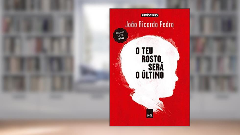 O teu rosto será o último, do autor João Ricardo Pedro