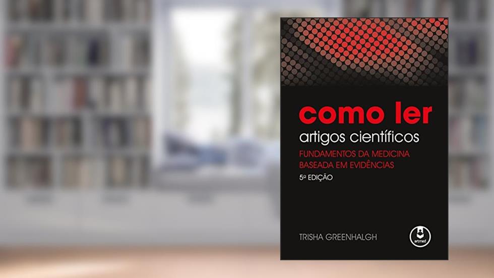 Como ler artigos científicos, do autor Trisha Greenhalgh