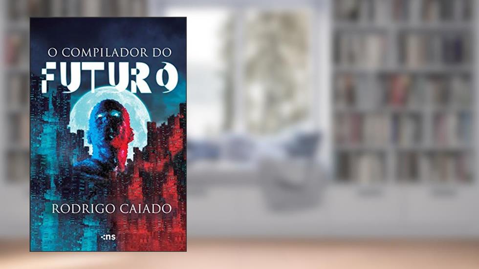 O compilador do futuro, do autor Rodrigo Caiado