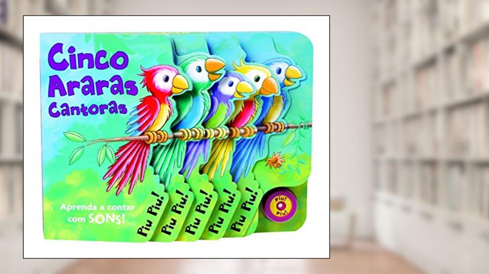 Cinco Araras Cantoras, do autor Vários Autores