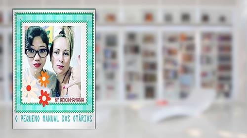 Capa de O Manual Do Otário: Aqueles rapazes que realmente pisam na bola!, do autor Alice CAMARA