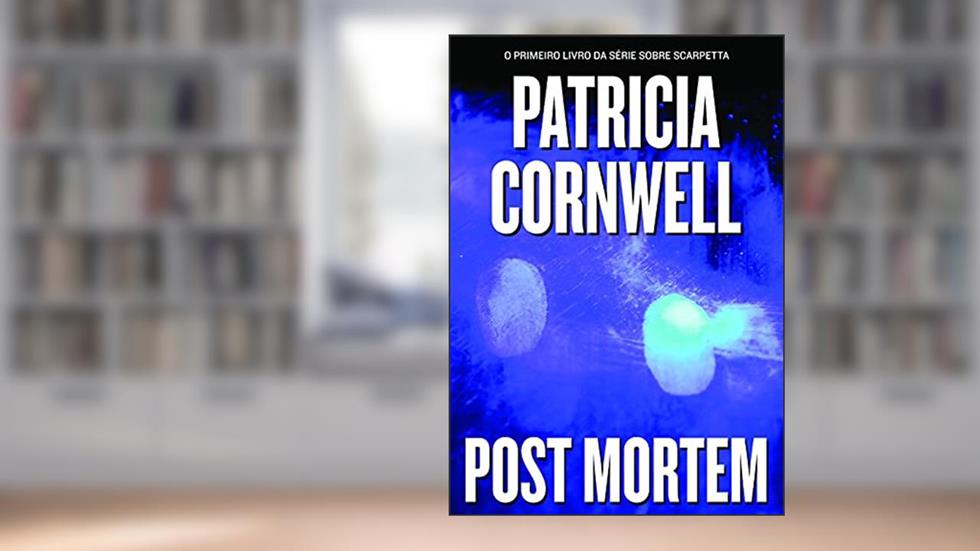 Post Mortem, do autor Patricia Cornwell