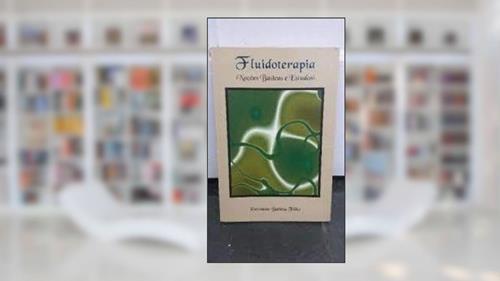 Capa de Fluidoterapia- Noções Básicas e Estudos, do autor Petrônio Batista Filho
