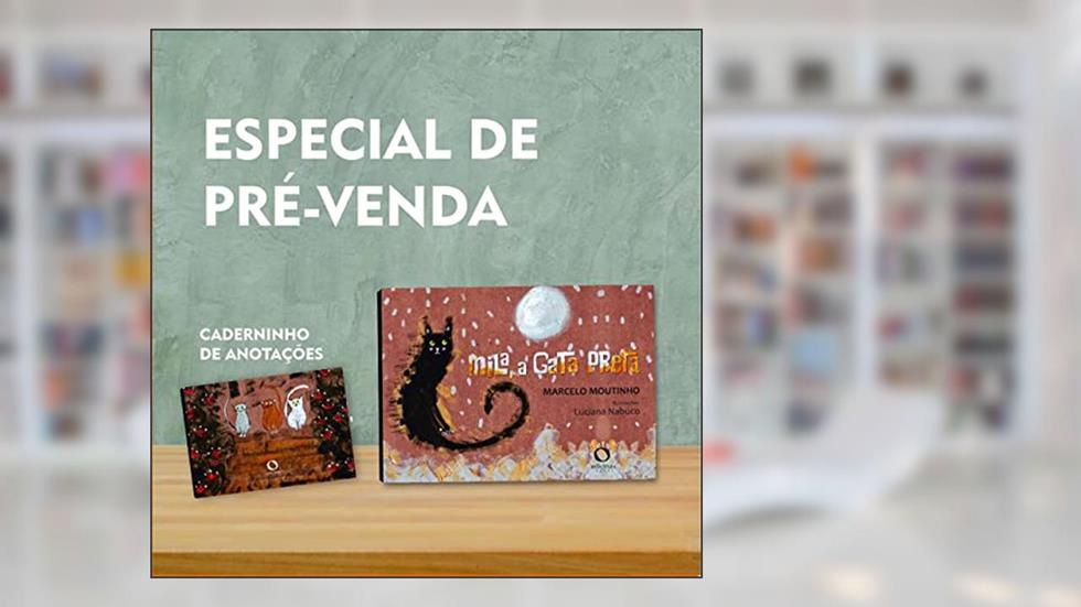 Mila, a gata preta: Especial Pré-venda, do autor Marcelo Moutinho