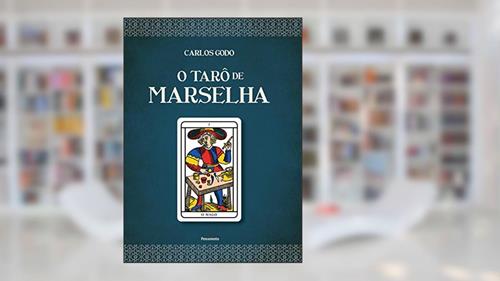 Capa de O Tarô de Marselha, do autor Carlos Godo