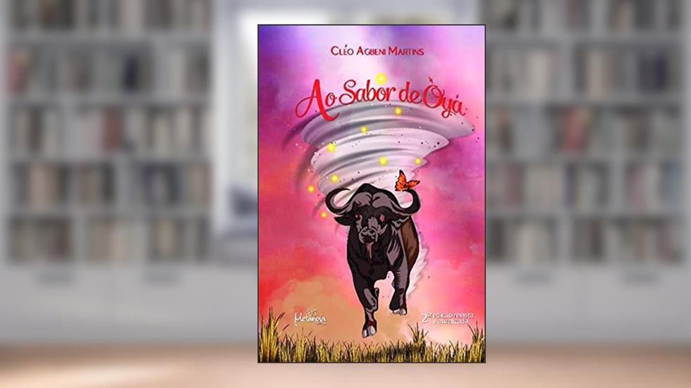 Ao Sabor de Oyá, do autor Cléo Agbeni Martins