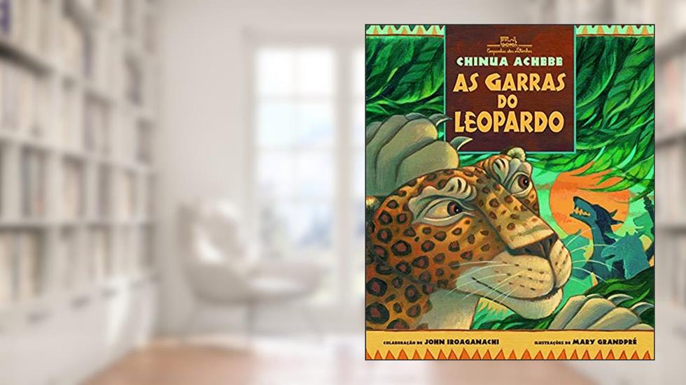 As garras do leopardo, do autor Chinua Achebe; John Iroaganachi