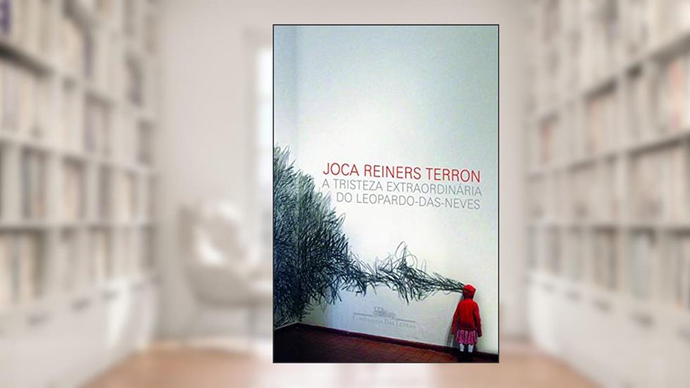 A tristeza extraordinária do leopardo-das-neves, do autor Joca Reiners Terron
