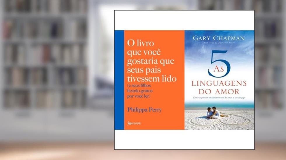 Kit O Livro Que Você Gostaria Que Seus Pais Tivessem Lido E As 5 Linguagens Do Amor, do autor VÁRIOS AUTORES
