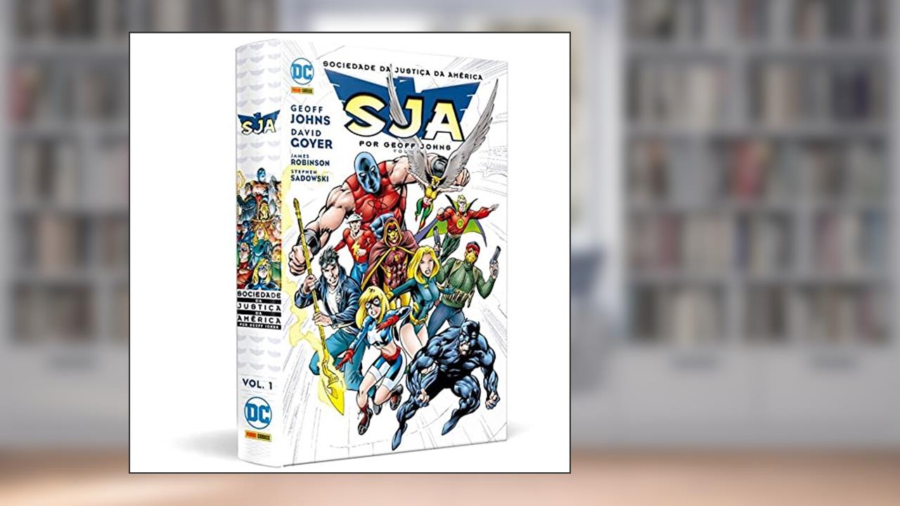 Sociedade da Justiça da América por Geoff Johns Vol. 1: dc Omnibus, do autor Geoff Johns; David Goyer; James Robinson