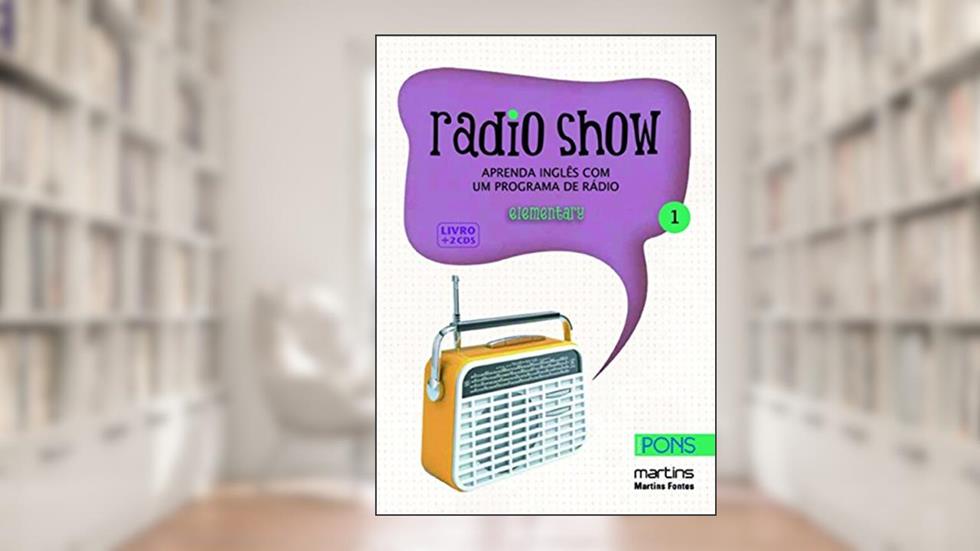 Radio show - Aprenda Inglês com um programa de rádio (+2Cds), do autor Brian Brennan