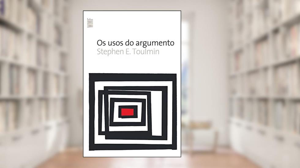 Os Usos do Argumento, do autor Stephen Toulmin