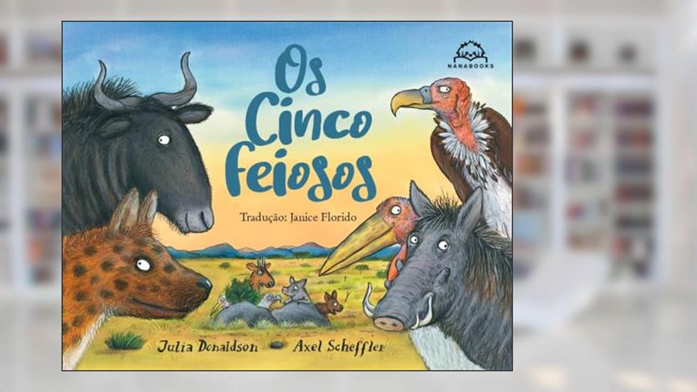Os cinco feiosos, do autor Julia Donaldson