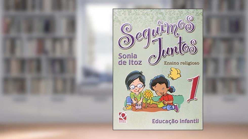 Seguimos Juntos-Ensino Religioso, do autor Vários Autores