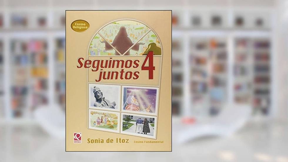 Seguimos Juntos - 4ª Série, do autor Vários Autores