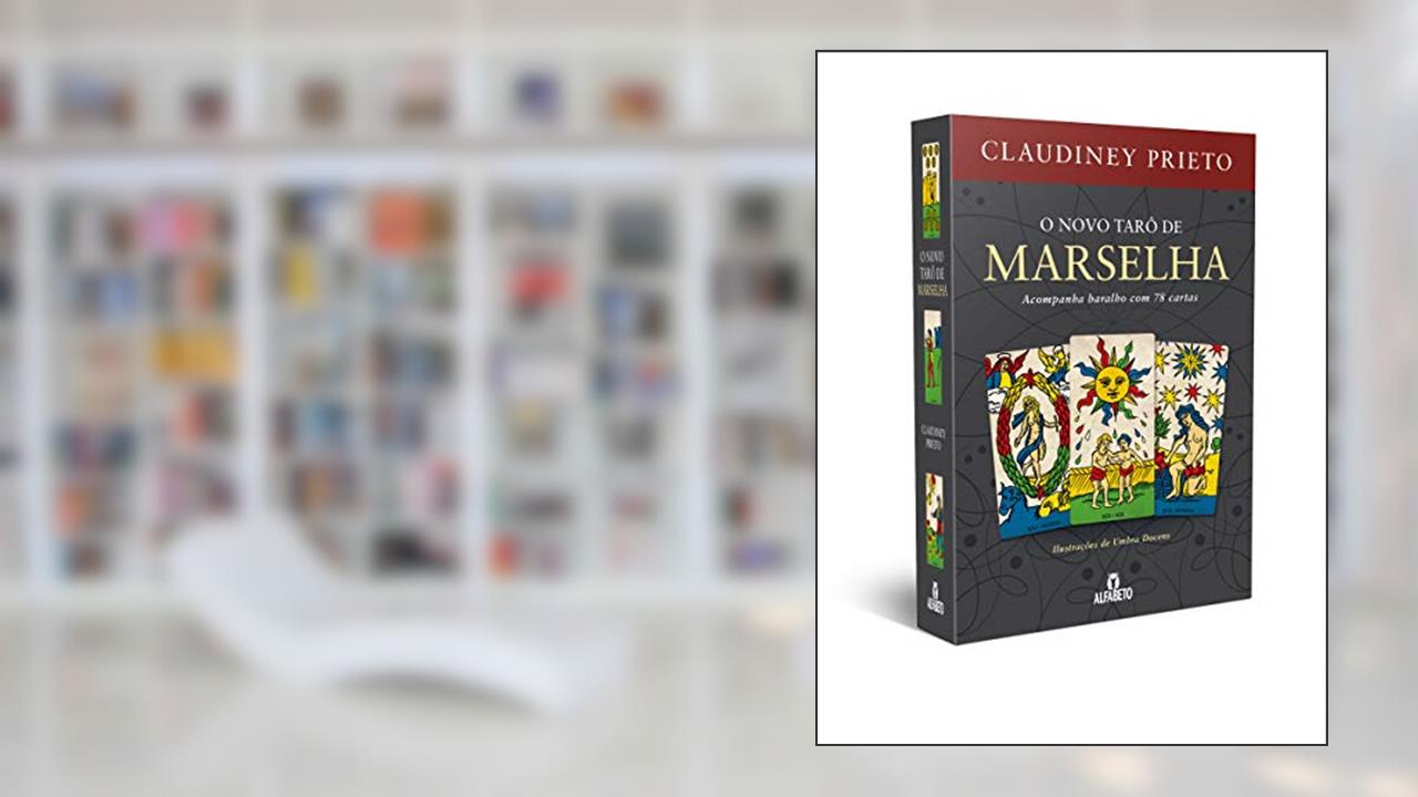 O Novo Tarô de Marselha, do autor Claudiney Prieto