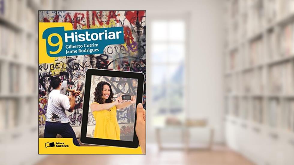 Historiar 9º Ano, do autor Gilberto Cotrim; Jaime Rodrigues