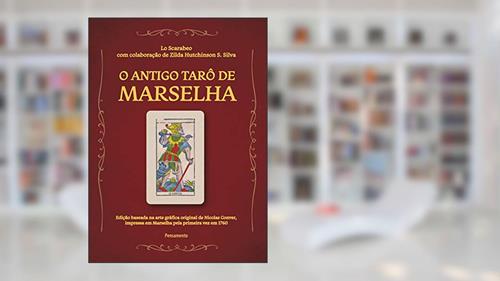 Capa de Antigo Tarô de Marselha, do autor Lo Scarabeo