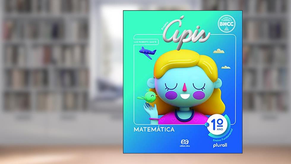 Projeto Ápis Matemática 1º ano, do autor Luiz Roberto Dante