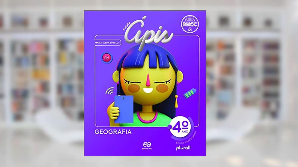 Projeto Ápis Geografia 4º ano, do autor Maria Elena Ramos Simielli