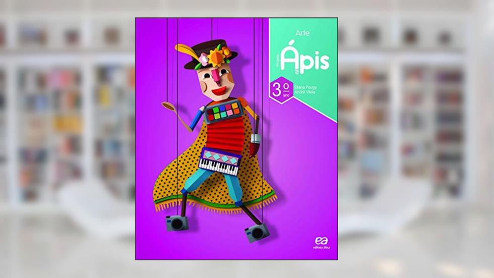 Ápis Arte - 3° ano, do autor André Vilela; Eliana Pougy