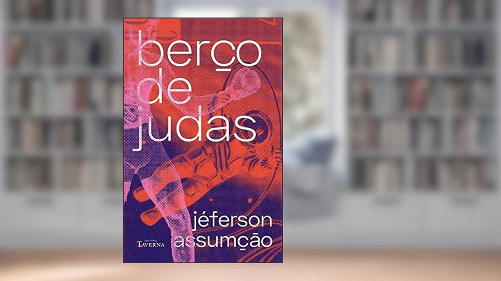 Berço de Judas, do autor Jéferson Assumção