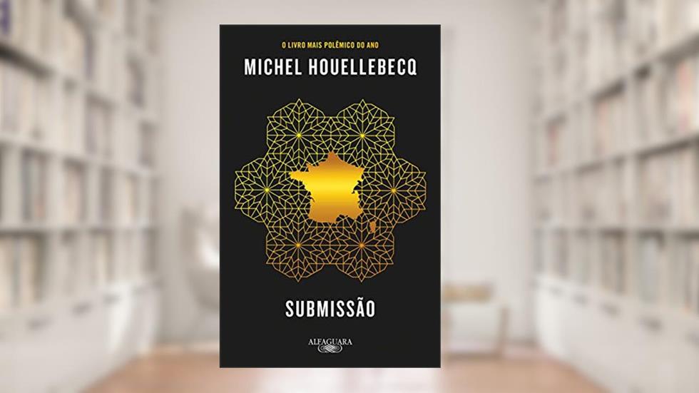 Submissão, do autor Michel Houellebecq