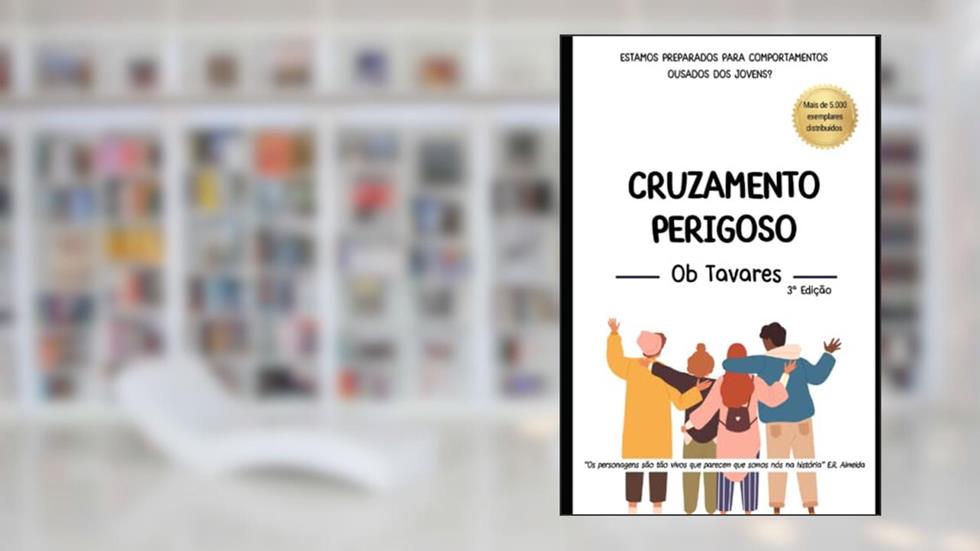 Cruzamento Perigoso (Portuguese Edition), do autor Dr. Ob Tavares