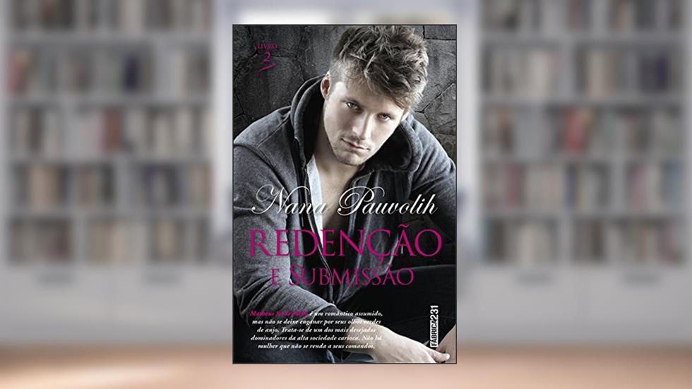 Redenção e Submissão, do autor Nana Pauvolih