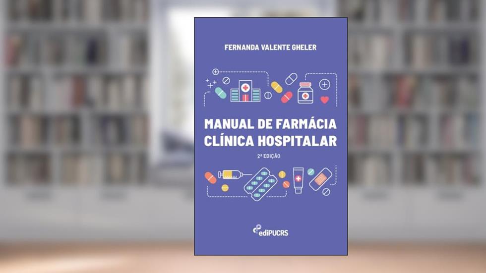 Manual de Farmácia Clínica Hospitalar, do autor Fernanda Valente Gheler