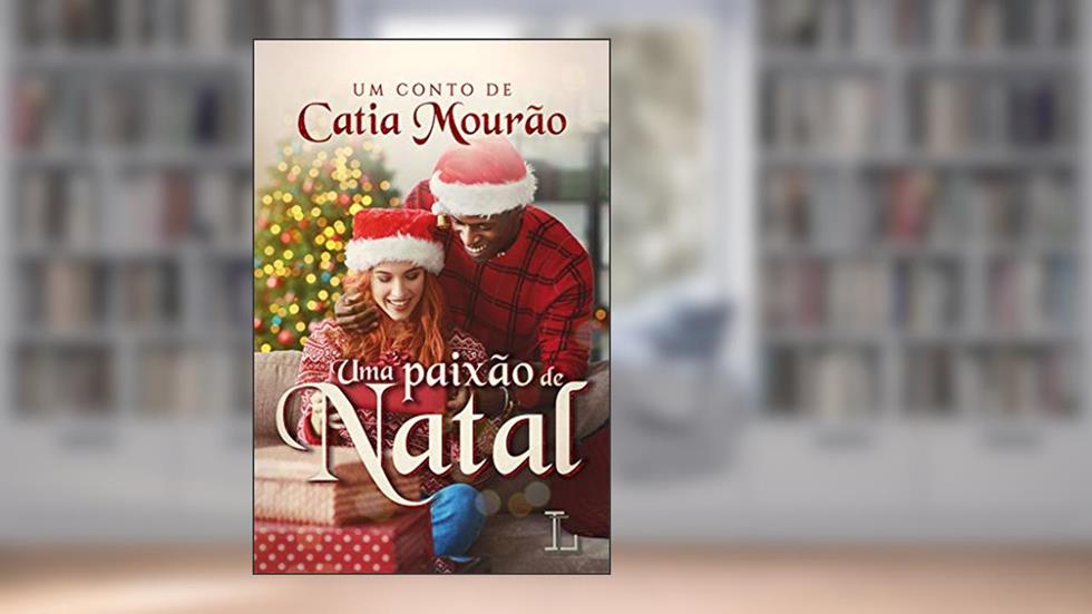 Uma Paixão de Natal, do autor Catia Mourão