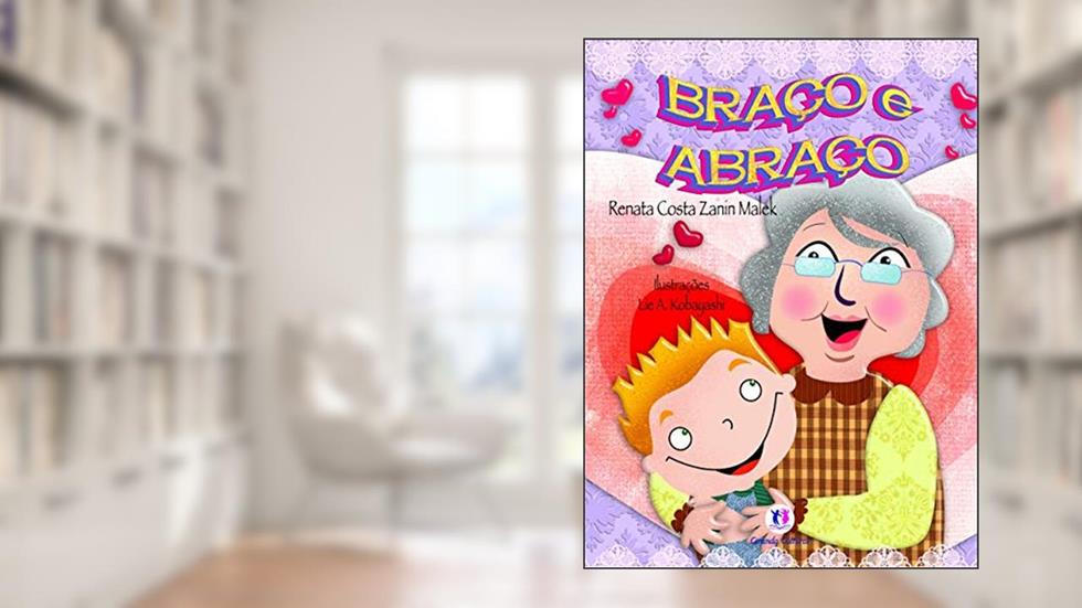 Braço e abraço, do autor Renata Costa Zanin Malek