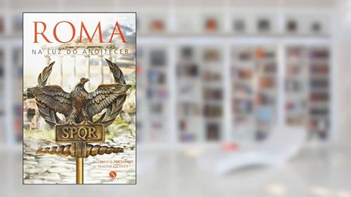 Capa de Roma na Luz do Anoitecer, do autor Nadir Gomes