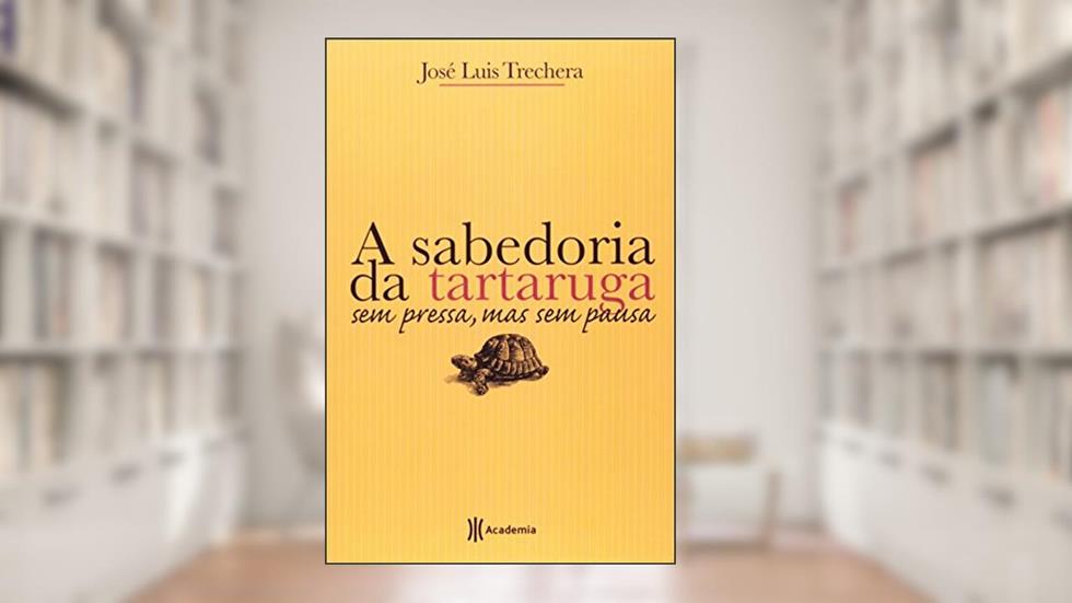 A sabedoria da tartaruga, do autor Jose Luis Trechera