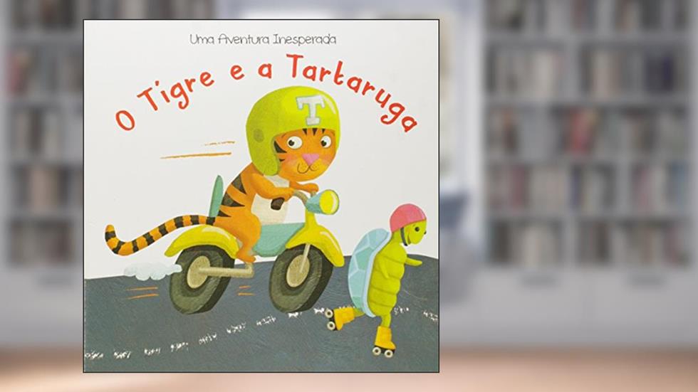 O tigre e a tartaruga, do autor Yoyo Books