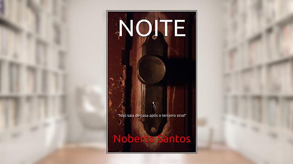 NOITE, do autor Noberto Santos