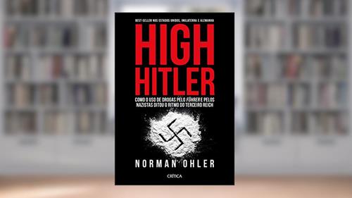 Capa de High Hitler, do autor Norman Ohler