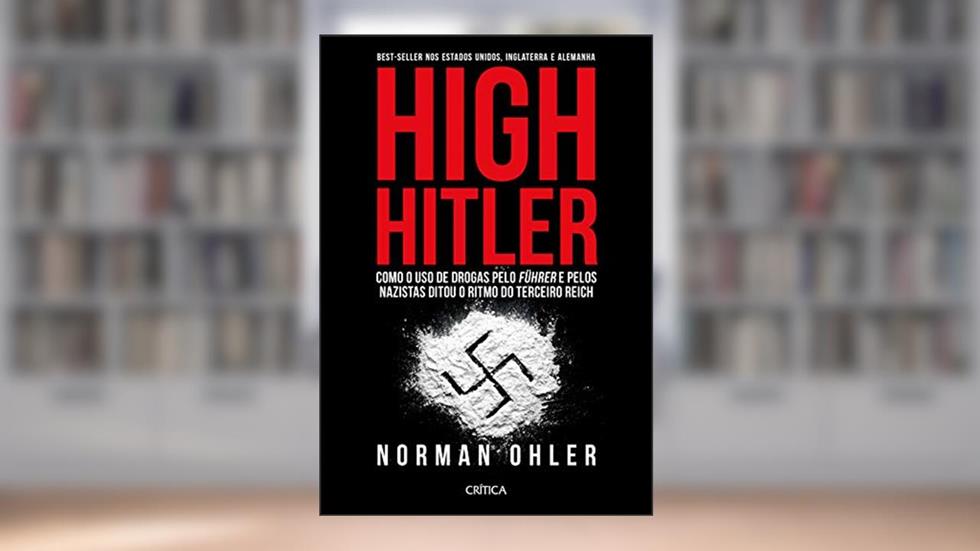 High Hitler, do autor Norman Ohler