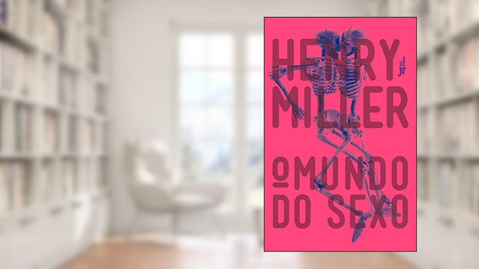 O mundo do sexo, do autor Henry Miller