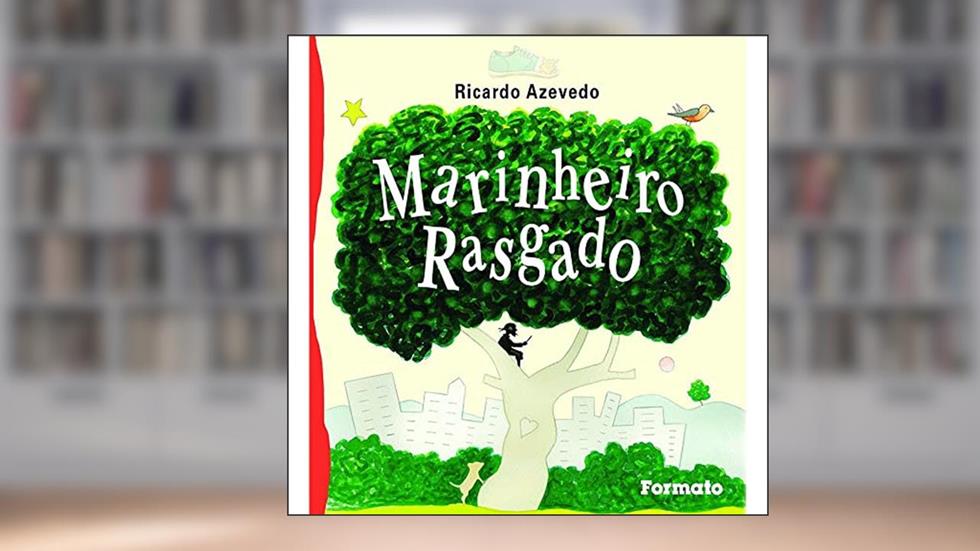 Marinheiro rasgado, do autor Ricardo Azevedo