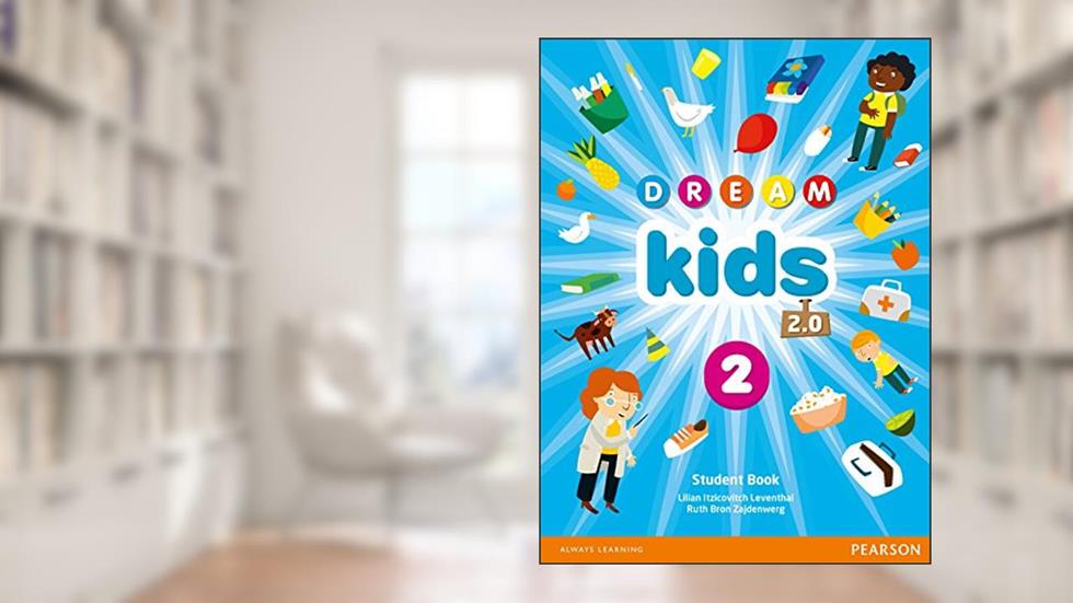 Dream Kids 2.0 Student Book Pack - Level 2, do autor Lilian Itzicovitch Levanthal; Ruth Bron Zadenwerg
