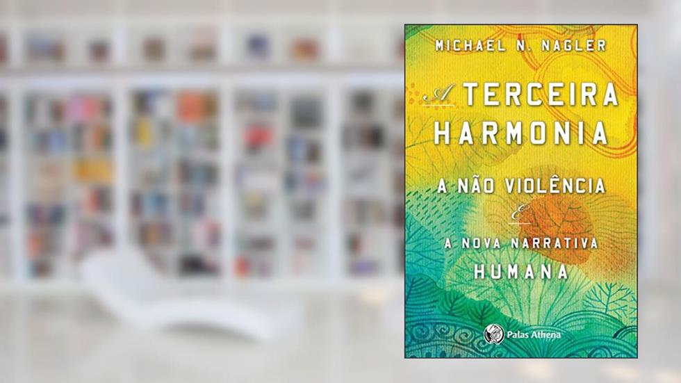 TERCEIRA HARMONIA, do autor Michael N. Nagler
