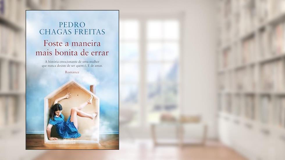 Foste a Maneira Mais Bonita de Errar, do autor Pedro Chagas Freitas